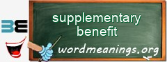 WordMeaning blackboard for supplementary benefit